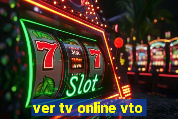 ver tv online vto